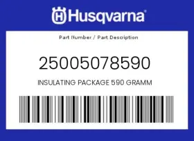 25005078590 Husqvarna Genuine Insulating Package 590 Gramm -