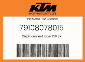 79108078015 Ktm Genuine Displacement Label 150 Sx -