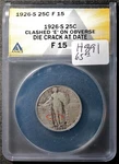 1926-S Standing Liberty 25C. Anacs Holder Clashed "e" Description Below H891. Fixed Price $65.00.