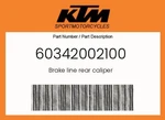 Ktm Genuine Brake Line Rear Caliper - 60342002100. Fixed Price $70.39.