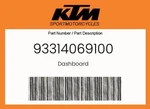Ktm Genuine Dashboard - 93314069100. Fixed Price $1615.58.