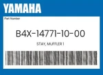 Yamaha Genuine Stay, Muffler B4X-14771-10-00. Fixed Price $9.34.